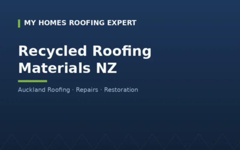 Sustainable roofing decision factors — longevity recyclability and maintenance NZ