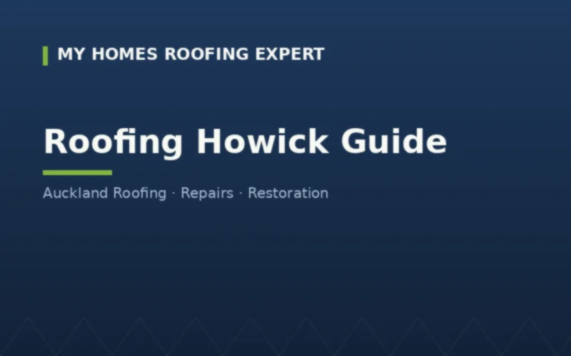 Roofing Howick — heritage village and coastal homes